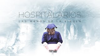 Hospitalarios Las manos de la Virgen  Trailer [upl. by Yeloc]