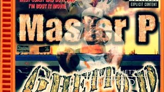 Master P  Ghetto D GHETTO D [upl. by Ikim]