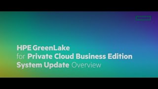 HPE GreenLake for Private Cloud Business Edition System Update Overview [upl. by Noah]