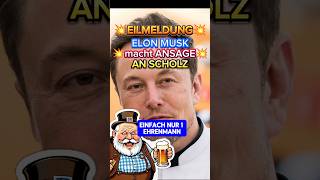 💥EIL💥 MUSK mit ANSAGE an SCHOLZ⚡🔥 scholz afd elonmusk trump ampelaus weidel lindner fdp [upl. by Reiners]