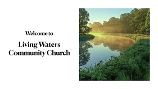 Living Waters Community Church 1212024 [upl. by Yenttirb]