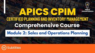 APICS CPIM Module 2 Sales and Operations Planning Full Course  Explanation amp Practice Test 36 MIN [upl. by Bowne]