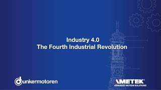 Dunkermotoren EN  Industry 40  The Fourth Industrial Revolution [upl. by Lapotin490]