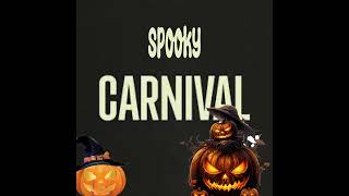 CARNIVAL  SPOOKY REMIX [upl. by Niko]