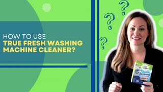 How to Use True Fresh Washing Machine Cleaner Tablets StepbyStep Guide [upl. by Salesin877]