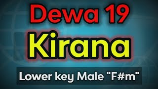 kirana  dewa 19 karaoke low key [upl. by Novit117]