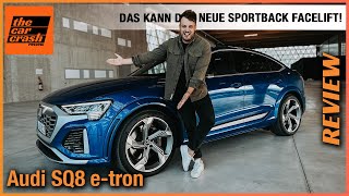 Audi etron Facelift im Test 2023 Das ist alles NEU beim SQ8 etron Sportback Review  Preis [upl. by Ettelliw80]