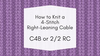 4Stitch Right Leaning Knit Cable Tutorial  C4B or 22 RC [upl. by Averi822]