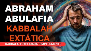 O QUE A KABBALAH AUTÊNTICA DIZ SOBRE ABRAHAM ABULAFIA KABBALAH EXTÁTICA E MEDITAÇÃO [upl. by Leirol604]