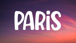 The Chainsmokers  Paris Lyrics [upl. by Payson635]