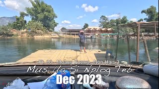 Laos 2023  Ua Si Nplog Teb Pt 10  Muang Fuong Non Hais 3 [upl. by Yeldahc]