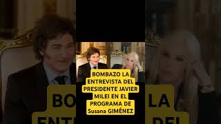 BOMBAZO LA ENTREVISTA DEL PRESIDENTE JAVIER MILEI EN EL PROGRAMA DE Susana GIMÉNEZ 2024✅😔 [upl. by Tiebold]