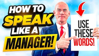 SPEAK LIKE A MANAGER How to SPEAK LIKE A MANAGER in ENGLISH with CONFIDENCE and AUTHORITY [upl. by Nayk362]