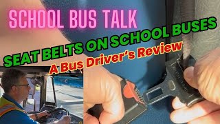 SEAT BELTS On School Buses Bus Drivers Review busdrivers schoolbus bustalk seatbelt [upl. by Valley455]