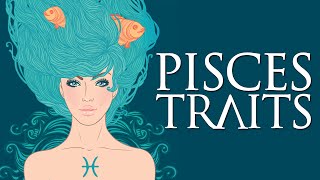 Pisces Personality Traits Pisces Traits and Characteristics [upl. by Akirej]