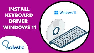 INSTALL KEYBOARD DRIVER Windows 11 [upl. by Dreyer]