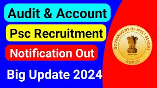 WBPSC New Recruitment  Audit and Account New Job Vacancy  WBPSC Shorts Notification 2024  WBPSC [upl. by Jess738]