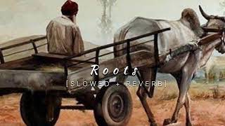 Roots  slowed  reverb  lofi song [upl. by Annaehr]