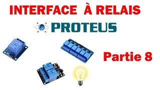 08 Construisez et Simulez une Interface de Puissance à Relais avec Proteus  Partie 8 [upl. by Bowne346]