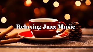 Sweet Relaxing Winter Jazz ☕ Elegant Coffee Jazz Music amp Calm January Bossa Nova Piano for Good Mood [upl. by Esined139]