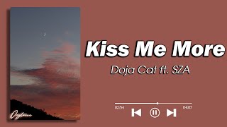 Doja Cat  Kiss Me More Lyrics ft SZA [upl. by Latterll]