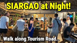 SIARGAO at NIGHT  Night Walking Along Tourism Road  Nightlife in Siargao Island Philippines [upl. by Nnaeirual]