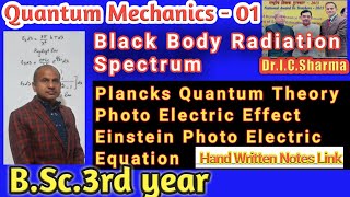 Black body Radiation Spectrum  Plancks Quantum Theory of RadiationQuantum Mechanics BSc 3rd [upl. by Alekim481]