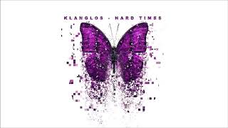 Klanglos  Hard Times Original Mix [upl. by Lanahtan]