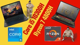 Ryzen 7 4800H vs Core i5 10300H Laptop in 2022⚡Intel Core i5 vs Ryzen 7 Benchmark Comparison 2022⚡ [upl. by Ailin]