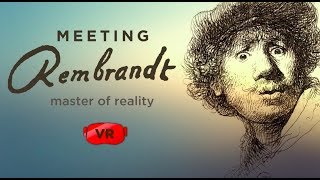 Rembrandthuis  Meeting Rembrandt Oculus Gear VR [upl. by Nilrac]