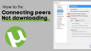 How to fix uTorrent Files Connecting To Peers  Not Downloading  Full Guide [upl. by Atteuqahc]