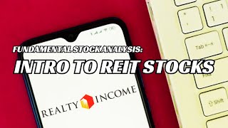 How to Analyze REITs Realty Income Corporation NYSE O [upl. by Yatnwahs]