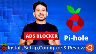 Pihole Ads Blocker  Full Review and Install on Raspberry and Ubuntu [upl. by Edea]