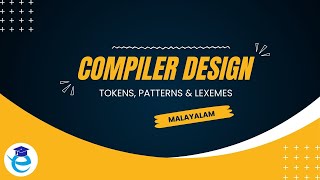 L6  Tokens Lexemes amp Patterns with Example Most Important Topic Compiler Design  Malayalam [upl. by Baptiste525]