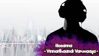 Hosanna  Vinnaithaandi Varuvaaya [upl. by Morna260]