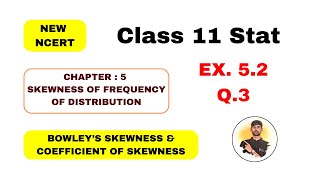 Std11 Statistics Chapter5 Skewness Of Frequency Ex52 Que3 ByDr Ankit Vaghasiya [upl. by Alhahs]