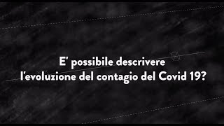 ilPOLIMIrisponde E possibile descrivere levoluzione del contagio del Covid 19 [upl. by Manoop787]