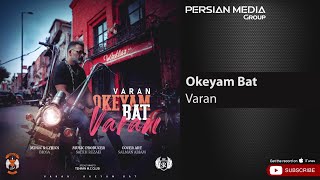 Varan  Okeyam Bat  واران  اکیم بات [upl. by Ekaterina987]