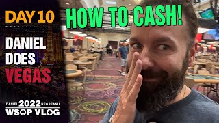 How to CASH a WSOP Event  2022 WSOP Poker Vlog Day 10 [upl. by Gillan]