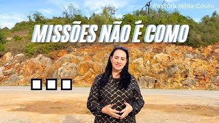 O que VOCÊ ainda NÃO sabe sobre Missões  Pastora Nilda Couto [upl. by Tenaj]