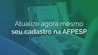 Faça agora a atualização do seu cadastro na AFPESP [upl. by Ancel]