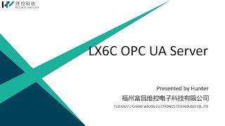 LX6C OPC UA Server communication [upl. by Ronoc989]