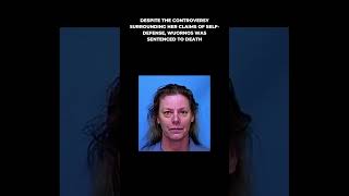 Aileen Wuornos The Chilling Tale of a Woman Driven to Murder shorts disturbingfacts [upl. by Three]