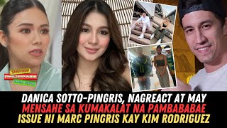 Danica Sotto NAGSALITA NA at May Mensahe Sa CHEATING ISSUE Ni Marc Pingris Kay Kim Rodriguez [upl. by Amieva]