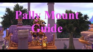 Paladin Order Hall Class Mount Guide [upl. by Olwen]