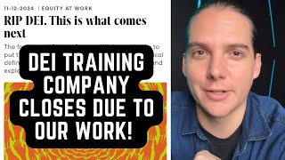 DEI Training Company Closes Down Due To Our Work 🔥 [upl. by Yzzo817]