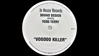 TODD TERRY  VOODOO KILLER IN HOUSE RECORDS [upl. by Annohsat851]