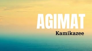 AGIMAT  Kamikazee [upl. by Nart]