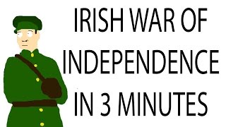 Irish War of Independence  3 Minute History [upl. by Pattin]