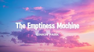 LINKIN PARK  The Emptiness Machine New Version [upl. by Rutherford]